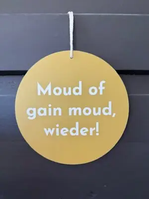 Tekstbord rond: Moud (Moed)