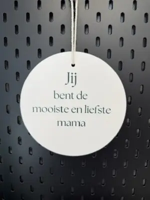 Tekstbord rond: Liefste mama